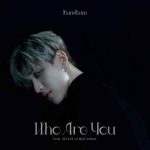 دانلود آهنگ BamBam ft. SEULGI به نام Who Are You