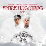 دانلود آهنگ Tiago pzk, Lit Killah, Maria Becerra & NICKI NICOLE به نام Entre Nosotros (Remix)
