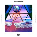 دانلود آهنگ Jonas Blue & Why Don’t We به نام Don’t Wake Me Up