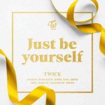 دانلود آهنگ TWICE به نام Just be yourself
