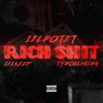 دانلود آهنگ Lil Gotit ft. Ty Dolla $ign & Lil Keed به نام Rich Shit