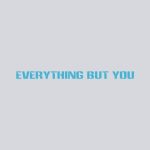 دانلود آهنگ Clean Bandit ft. A7S به نام Everything But You