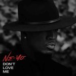 دانلود آهنگ Ne-Yo به نام Don’t Love Me