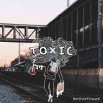 دانلود آهنگ BoyWithUke به نام Toxic