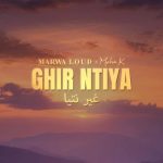 دانلود آهنگ Marwa Loud ft. Moha k به نام Ghir Ntiya