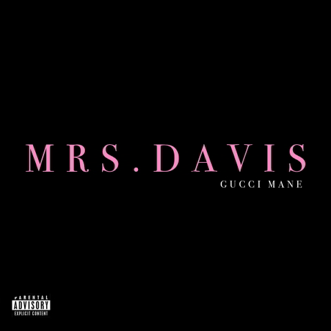 دانلود آهنگ Gucci Mane به نام Mrs. Davis