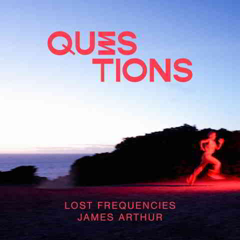دانلود آهنگ Lost Frequencies & James Arthur به نام Questions