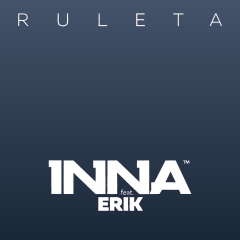 دانلود آهنگ Inna ft. Erik به نام Ruleta