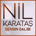 دانلود آهنگ Nil Karataş به نام Sensin Galibi