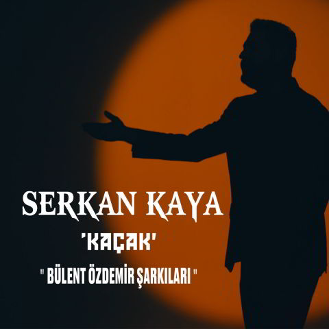 دانلود آهنگ Serkan Kaya به نام Kaçak