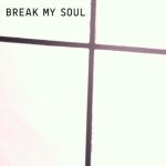 دانلود آهنگ Beyoncé به نام BREAK MY SOUL