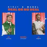 دانلود آهنگ A1 x J1 & Mabel به نام Deal Or No Deal