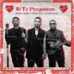 دانلود آهنگ Prince Royce, Nicky Jam & Jay Wheeler به نام Si Te Preguntan…