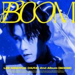 دانلود آهنگ LEE MINHYUK (HUTA) به نام BOOM