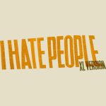 دانلود آهنگ The Cast of RuPaul’s Drag Race, Season 14 به نام I Hate People (Willow Pill) [XL Version]