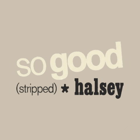 دانلود آهنگ Halsey به نام So Good (Stripped)