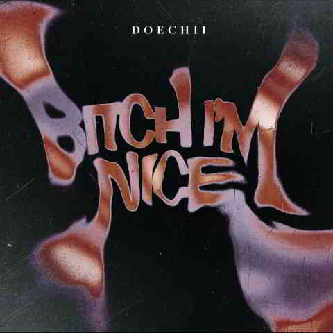 دانلود آهنگ Doechii به نام Bitch I’m Nice