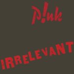 دانلود آهنگ P!nk به نام Irrelevant