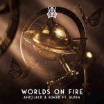 دانلود آهنگ Afrojack & R3HAB به نام Worlds On Fire