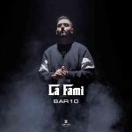 دانلود آهنگ BAR10 به نام La Fami