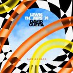 دانلود آهنگ Lewis Thompson & David Guetta به نام Take Me Back