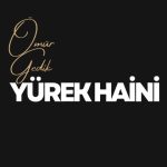 دانلود آهنگ Ömür Gedik به نام Yürek Haini