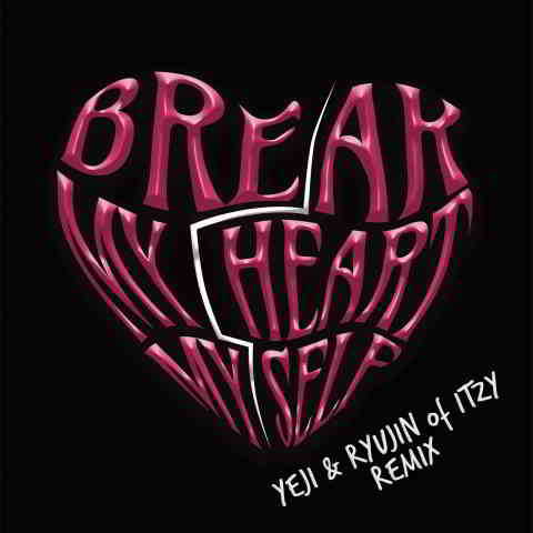 دانلود آهنگ Bebe Rexha ft. YEJI & RYUJIN of ITZY به نام Break My Heart Myself