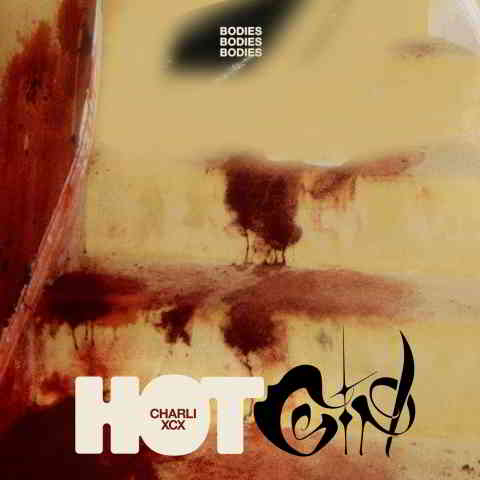 دانلود آهنگ Charli XCX به نام Hot Girl (Bodies Bodies Bodies)