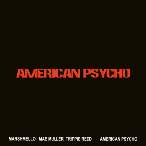 دانلود آهنگ Marshmello, Mae Muller & Trippie Redd به نام American Psycho