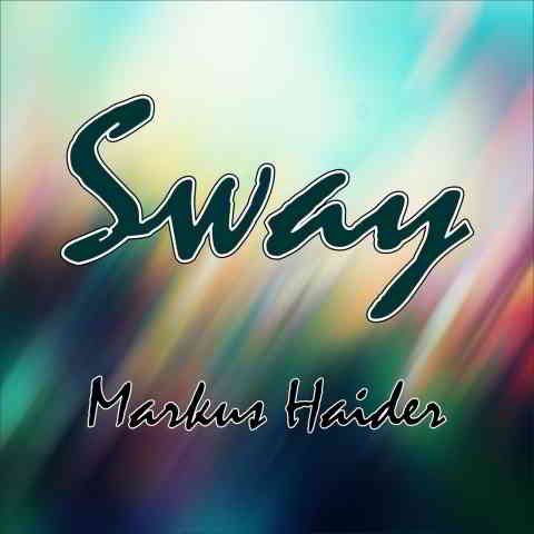 دانلود آهنگ Markus Haider به نام Sway (Live)