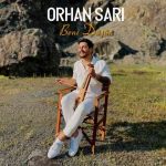دانلود آهنگ Orhan Sarı به نام Beni Düşün