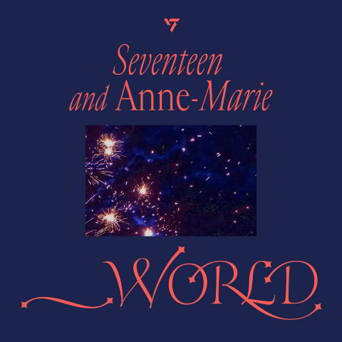 دانلود آهنگ Anne-Marie & SEVENTEEN به نام _WORLD