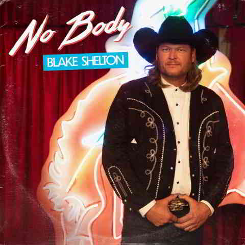 دانلود آهنگ Blake Shelton به نام No Body