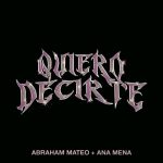 دانلود آهنگ Abraham Mateo & Ana Mena به نام Quiero Decirte