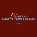 دانلود آهنگ DHARIA به نام Left Untold