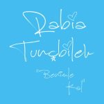 دانلود آهنگ Rabia Tunçbilek به نام Benimle Kal