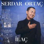 دانلود آهنگ Serdar Ortaç به نام İlaç