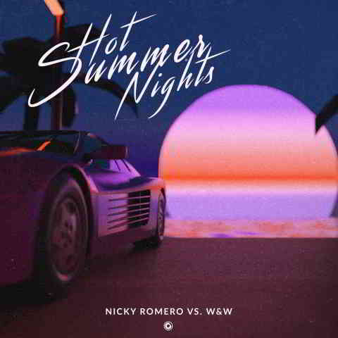 دانلود آهنگ Nicky Romero & W&W به نام Hot Summer Nights