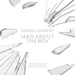 دانلود آهنگ Adam Lambert به نام Mad About the Boy