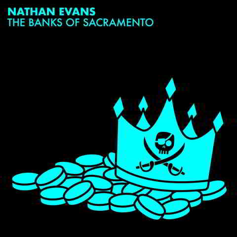 دانلود آهنگ Nathan Evans به نام The Banks Of Sacramento