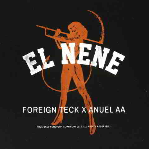 دانلود آهنگ Foreign Teck & Anuel AA به نام EL NENE