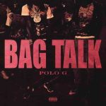 دانلود آهنگ Polo G به نام Bag Talk