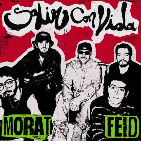 دانلود آهنگ Morat & Feid به نام Salir Con Vida