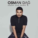دانلود آهنگ Osman Dağ به نام Sözüm Ona Sevdin