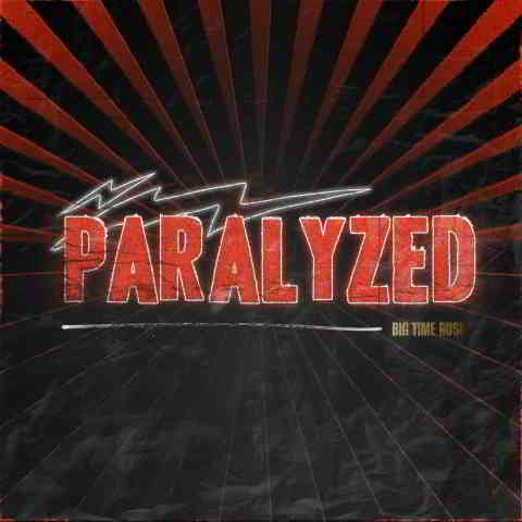 دانلود آهنگ Big Time Rush به نام Paralyzed