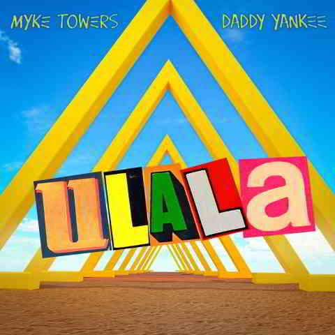 دانلود آهنگ Myke Towers & Daddy Yankee به نام Ulala