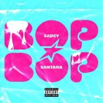 دانلود آهنگ Saucy Santana به نام Bop Bop