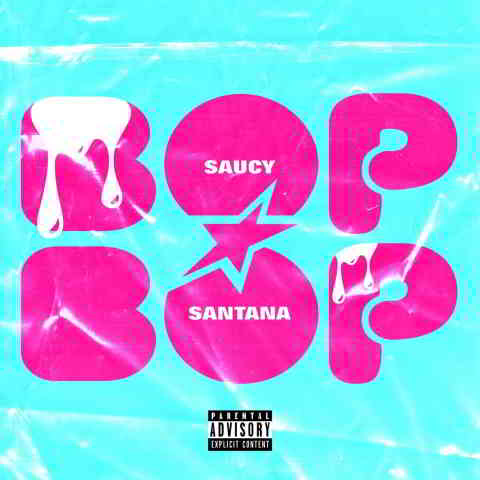 دانلود آهنگ Saucy Santana به نام Bop Bop
