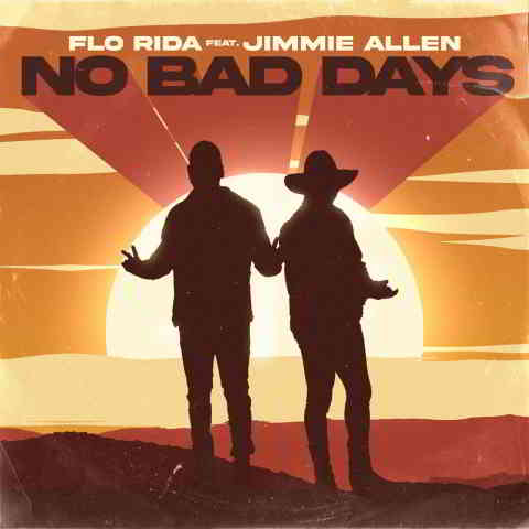 دانلود آهنگ Flo Rida ft. Jimmie Allen به نام No Bad Days