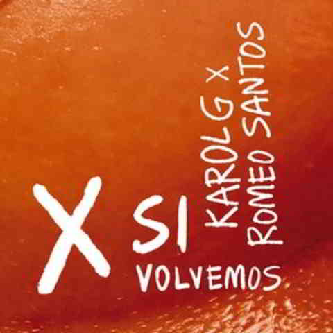 دانلود آهنگ Karol G & Romeo Santos به نام X SI VOLVEMOS